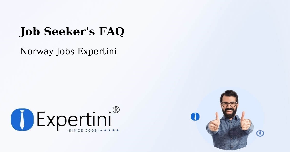 Job Seeker FAQ – Jessheim - Norway Jobs Expertini